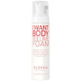 ELEVEN Australia I Want Body Volume Foam 6.8 Fl. Oz.